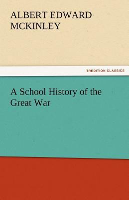 A School History of the Great War 3842483619 Book Cover