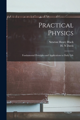 Practical Physics; Fundamental Principles and A... 101585673X Book Cover
