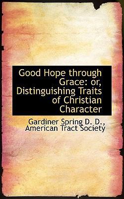 Good Hope Through Grace: Distinguishing Traits ... 1115528386 Book Cover