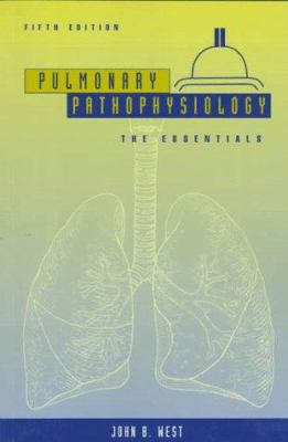 Pulmonary Pathophysiology: The Essentials 0683302256 Book Cover