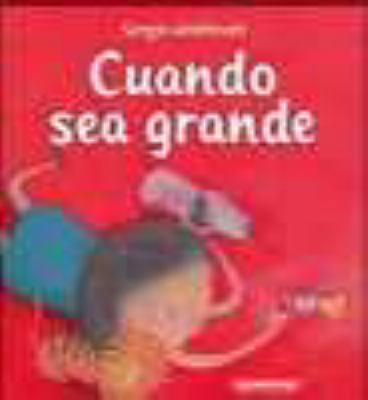 Cuando Sea Grande [Spanish] 9583041599 Book Cover