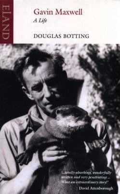 Gavin Maxwell: A Life 1780601069 Book Cover