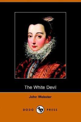 The White Devil 1406501522 Book Cover