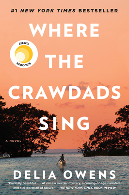 Where the Crawdads Sing: Reese's Book Club (a N... 0735219095 Book Cover