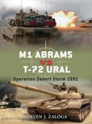 M1 Abrams Vs T-72 Ural: Operation Desert Storm ... 1846034078 Book Cover