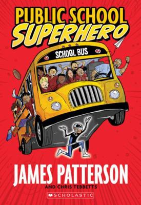 Pubic School Superhero (Unqualified Edition) [Unqualified] 0545912539 Book Cover