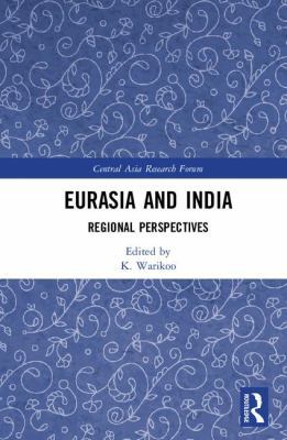 Eurasia and India: Regional Perspectives (Centr... 1138048003 Book Cover