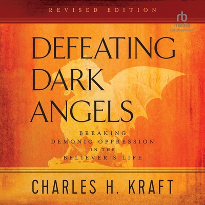 Defeating Dark Angels: Breaking Demonic Oppress... B0DGR1DJVJ Book Cover