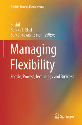 Managing Flexibility: People, Process, Technolo... 8132234618 Book Cover