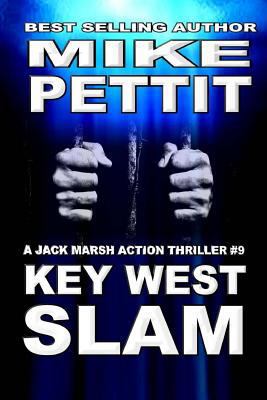 Key West Slam: Jack Marsh Action Thriller 198398096X Book Cover