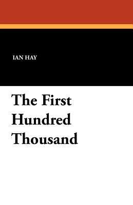 The First Hundred Thousand 1434417786 Book Cover
