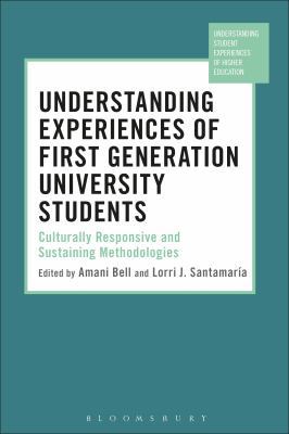 Understanding Experiences of First Generation U... 1350031844 Book Cover