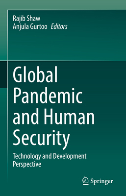 Global Pandemic and Human Security: Technology ... 981165073X Book Cover