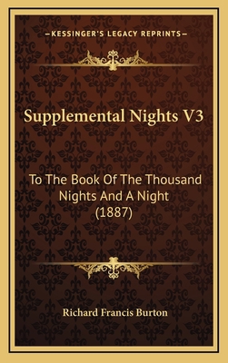 Supplemental Nights V3: To The Book Of The Thou... 1168226945 Book Cover