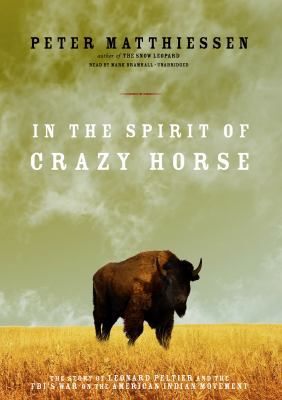 In the Spirit of Crazy Horse: The Story of Leon... 1433288591 Book Cover