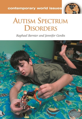 Autism Spectrum Disorders: A Reference Handbook 1598843346 Book Cover