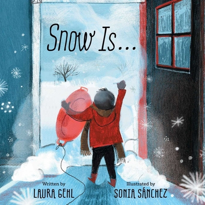Snow Is... 1665915595 Book Cover