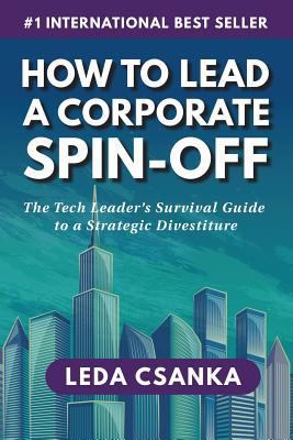 How to Lead a Corporate Spin-Off: The Tech Lead... 1732607117 Book Cover