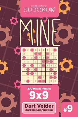 Sudoku Mine - 200 Master Puzzles 9x9 (Volume 9) 1723434426 Book Cover