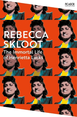 The Immortal Life of Henrietta Lacks (Picador C... 1035038617 Book Cover