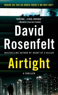 Airtight : A Thriller 1250040760 Book Cover