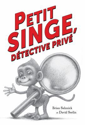 Petit Singe, Détective Privé [French] 1443168963 Book Cover