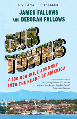 Our Towns: A 100,000-Mile Journey Into the Hear... 0525432442 Book Cover