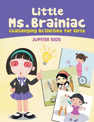 Little Ms. Brainiac (Challenging Activities for... 1682128105 Book Cover