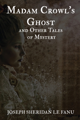 Madam Crowl's Ghost and Other Mysteries B08849CHH8 Book Cover