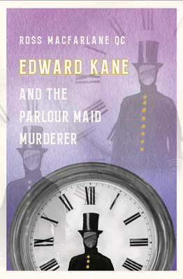 Edward Kane and the Parlour Maid Murderer 1910895482 Book Cover