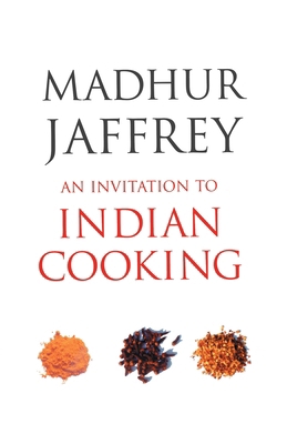 An Invitation to Indian Cooking 0099463245 Book Cover