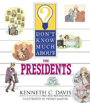 Don't Know Much about the Presidents 0064462315 Book Cover