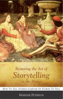 Restoring the Art of Storytelling in the Home 1938772008 Book Cover