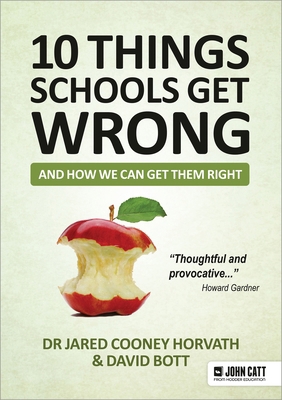 10 Things Schools Get Wrong (and How We Can Get... 1913622355 Book Cover