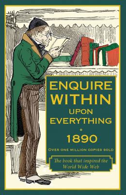 Enquire Within upon Everything 1890: Over One M... 187359030X Book Cover