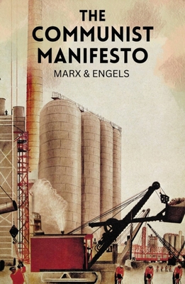 The Communist Manifesto: The Condition of the W... 1840220961 Book Cover