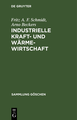 Industrielle Kraft- und Wärmewirtschaft [German] 3111008460 Book Cover