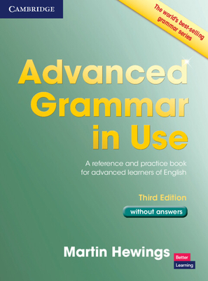 Advanced Grammar in Use Book Without Answers: A... 1107613787 Book Cover