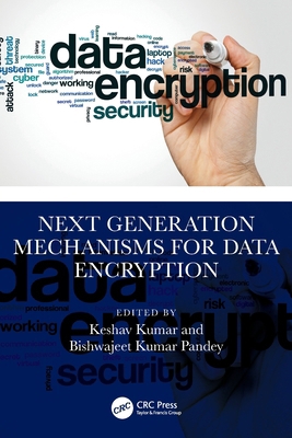 Next Generation Mechanisms for Data Encryption 1032832835 Book Cover