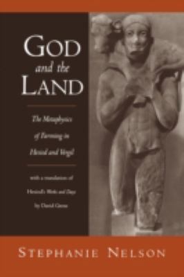 God and the Land: The Metaphysics of Farming in... 0195373340 Book Cover