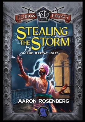 Stealing the Storm: The Areyat Isles 1959994433 Book Cover