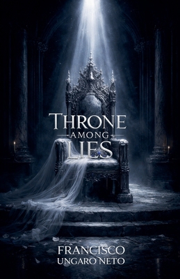 Throne Among Lies B0GXH1H3W9 Book Cover