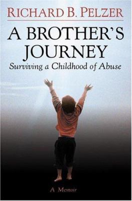 A Brother's Journey: Surviving a Childhood of A... 0446533688 Book Cover