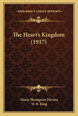 The Heart's Kingdom (1917) 1167009053 Book Cover