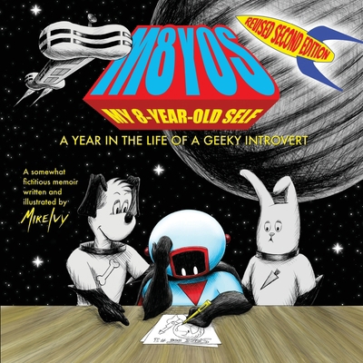 My 8-Year-Old Self: A Year in the Life of a Gee... B0FLT2ZH5R Book Cover