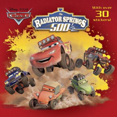 Radiator Springs 500 1/2 (Disney/Pixar Cars) 0736432817 Book Cover