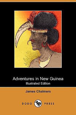 Adventures in New Guinea (Illustrated Edition) ... 1409970086 Book Cover