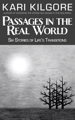 Passages in the Real World: Six Stories of Life... 163992003X Book Cover