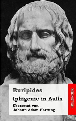 Iphigenie in Aulis [German] 1482381362 Book Cover