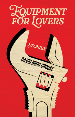 Equipment for Lovers: Stories 1971973122 Book Cover